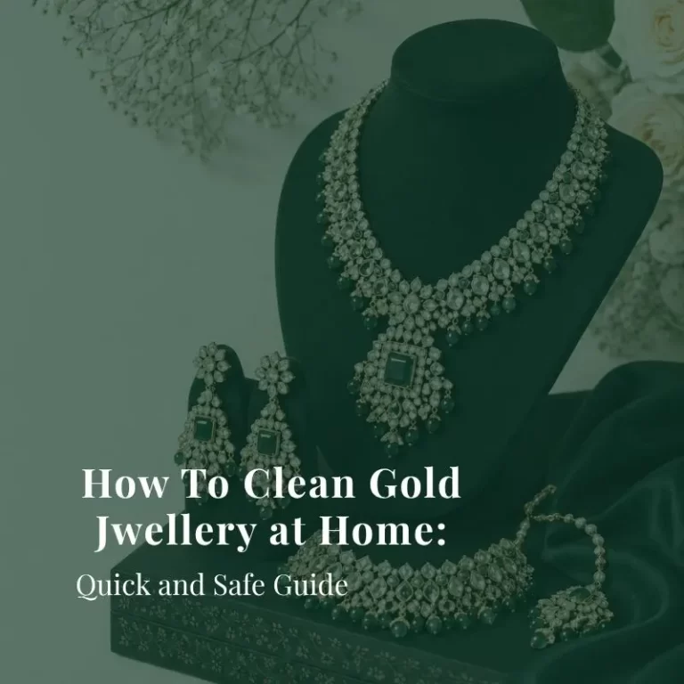 How to Clean Gold Jewellery at Home: Quick and Safe Guide